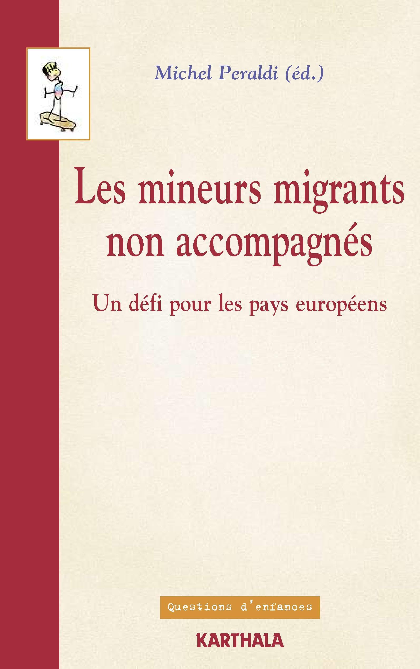 Les mineurs migrants non accompagnés. Un défi pour les pays européens Books