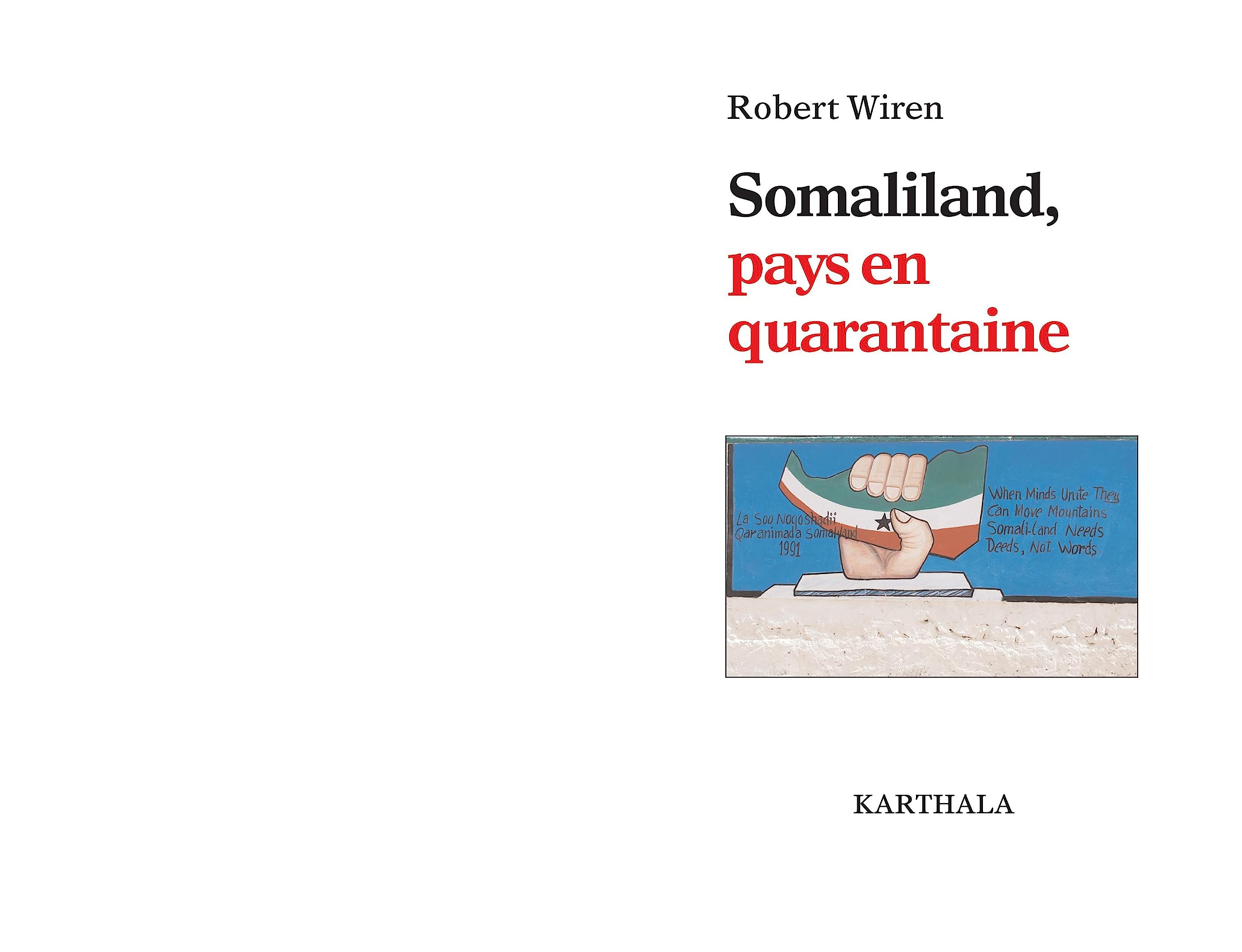 La Somaliland pays en quarantaine Politics & History