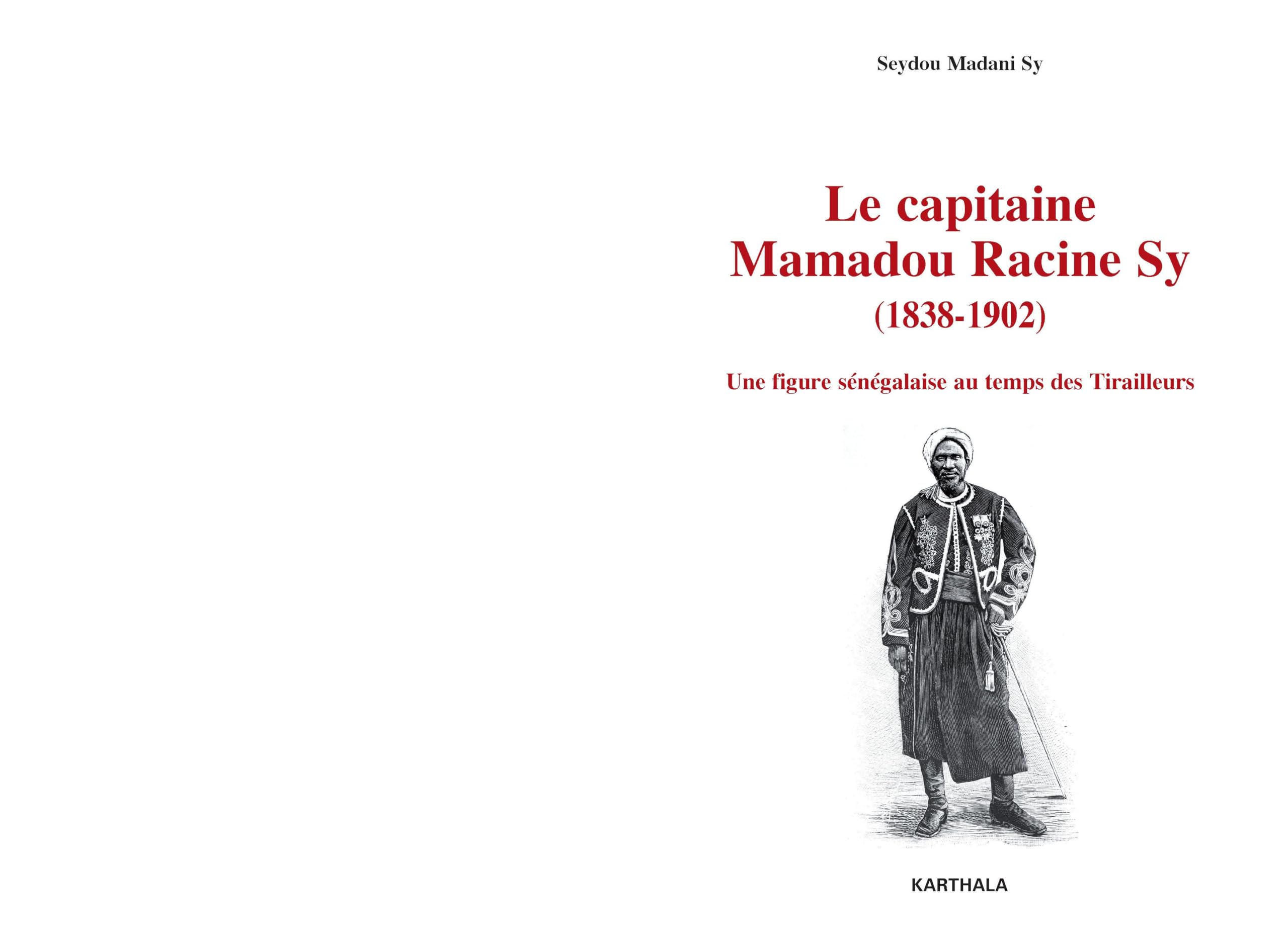 Le capitaine Mamadou Racine Sy (1838-1902). Une figure sénégalaise au temps des Tirailleurs book