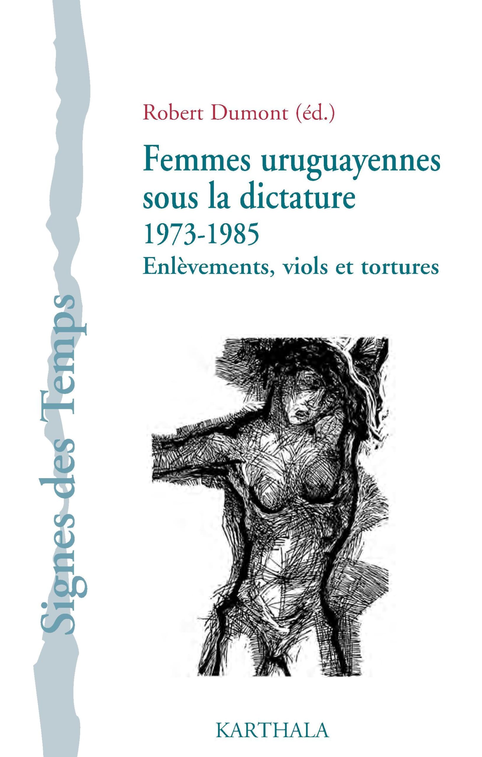 Femmes uruguayennes sous la dictature 1973-1985. Enlèvements, viols et tortures book