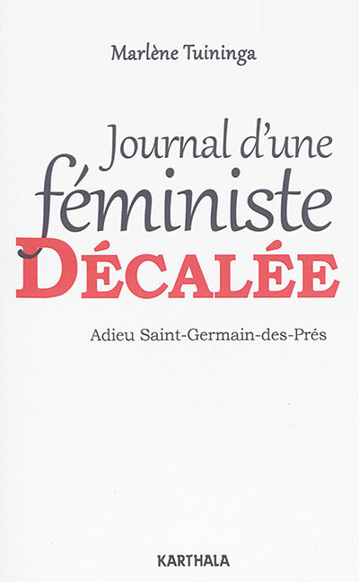Product Image: Journal d'une féministe décalée : adieu Saint-Germain-des-Prés