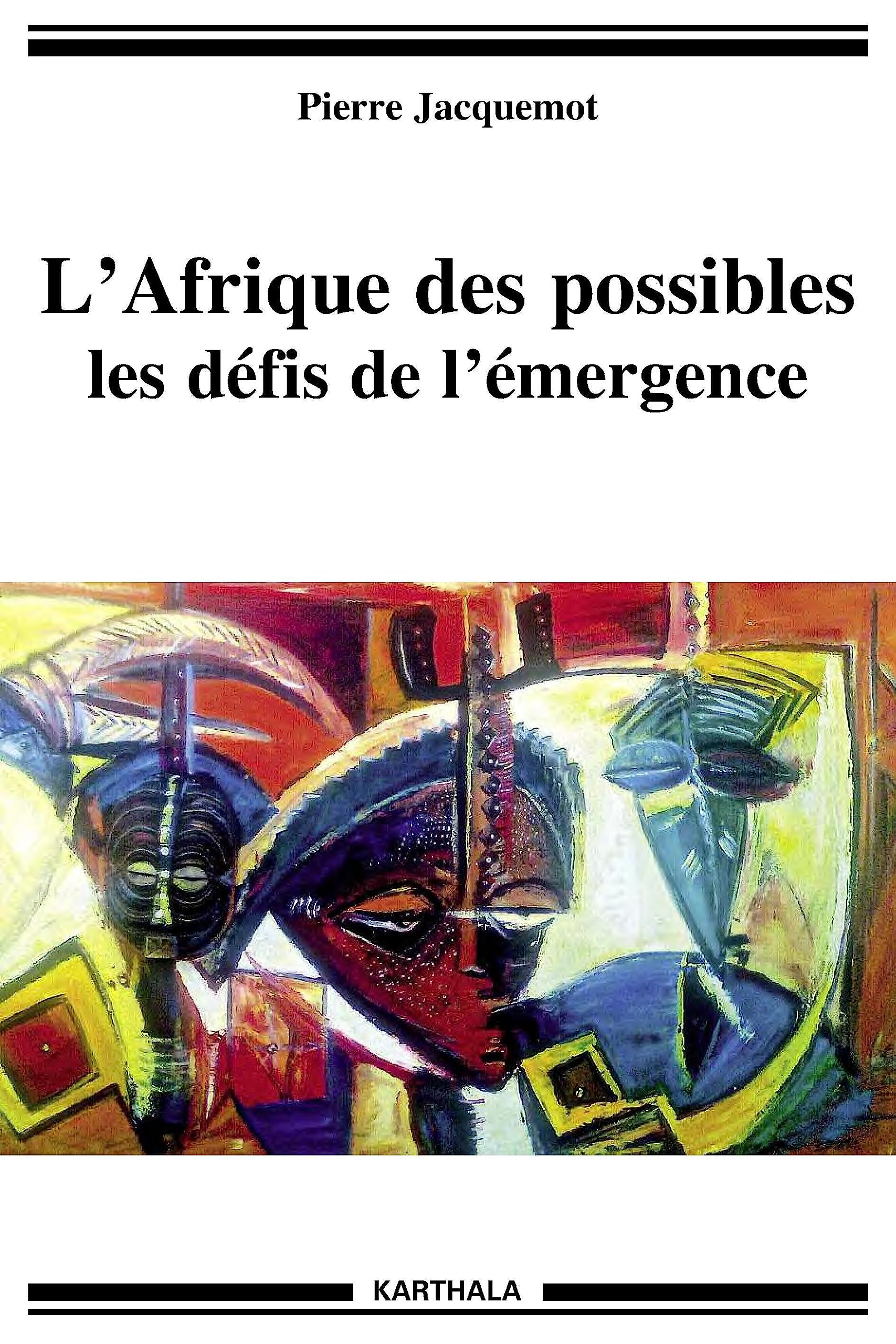 L'afrique des possibles. les défis de l'emergence book