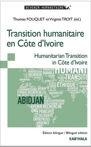 Transition humanitaire en Côte d'Ivoire/Humanitarian transition in Côte d'Ivoire Books
