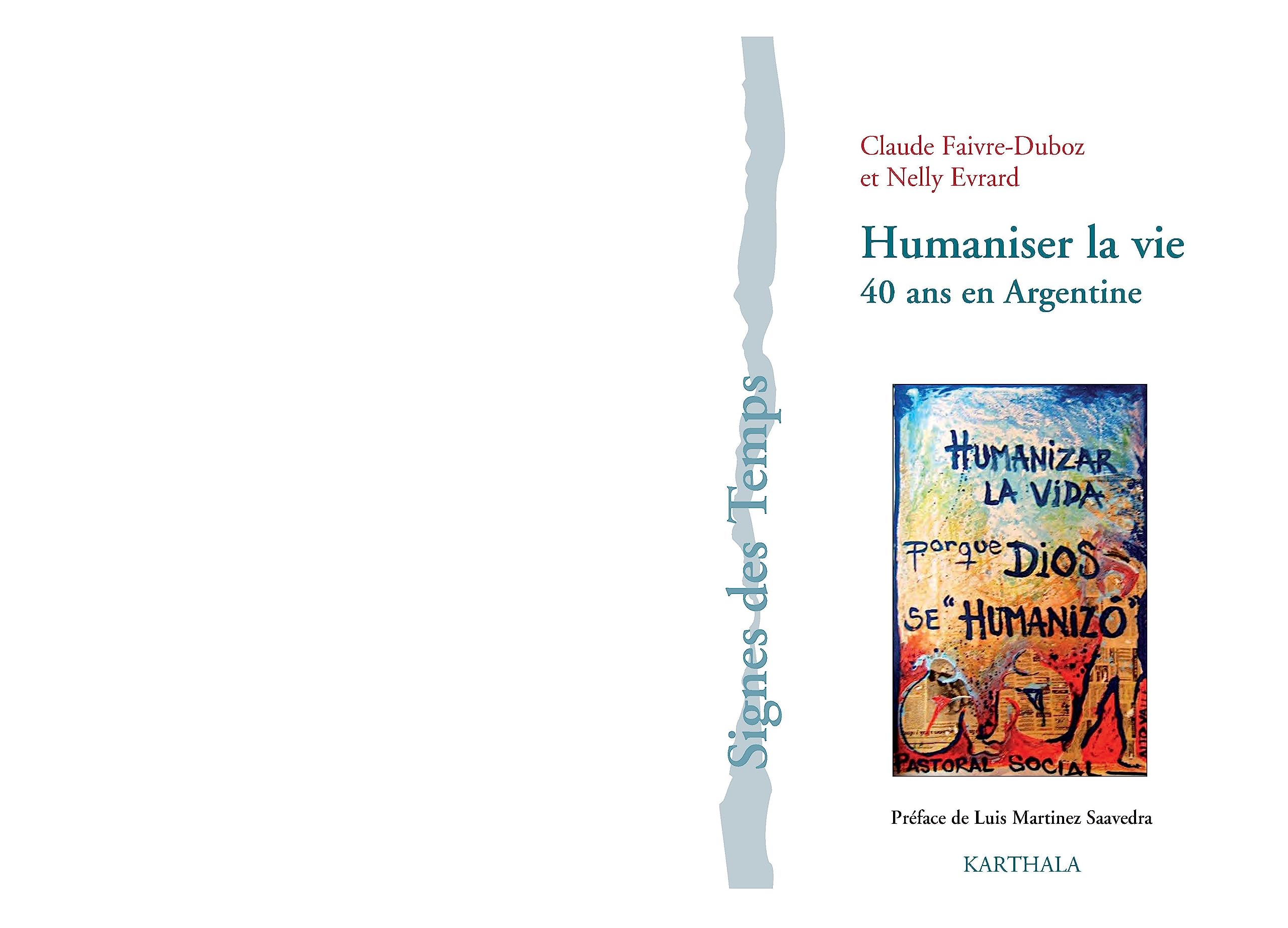 Humaniser la Vie. 40 Ans en Argentine book