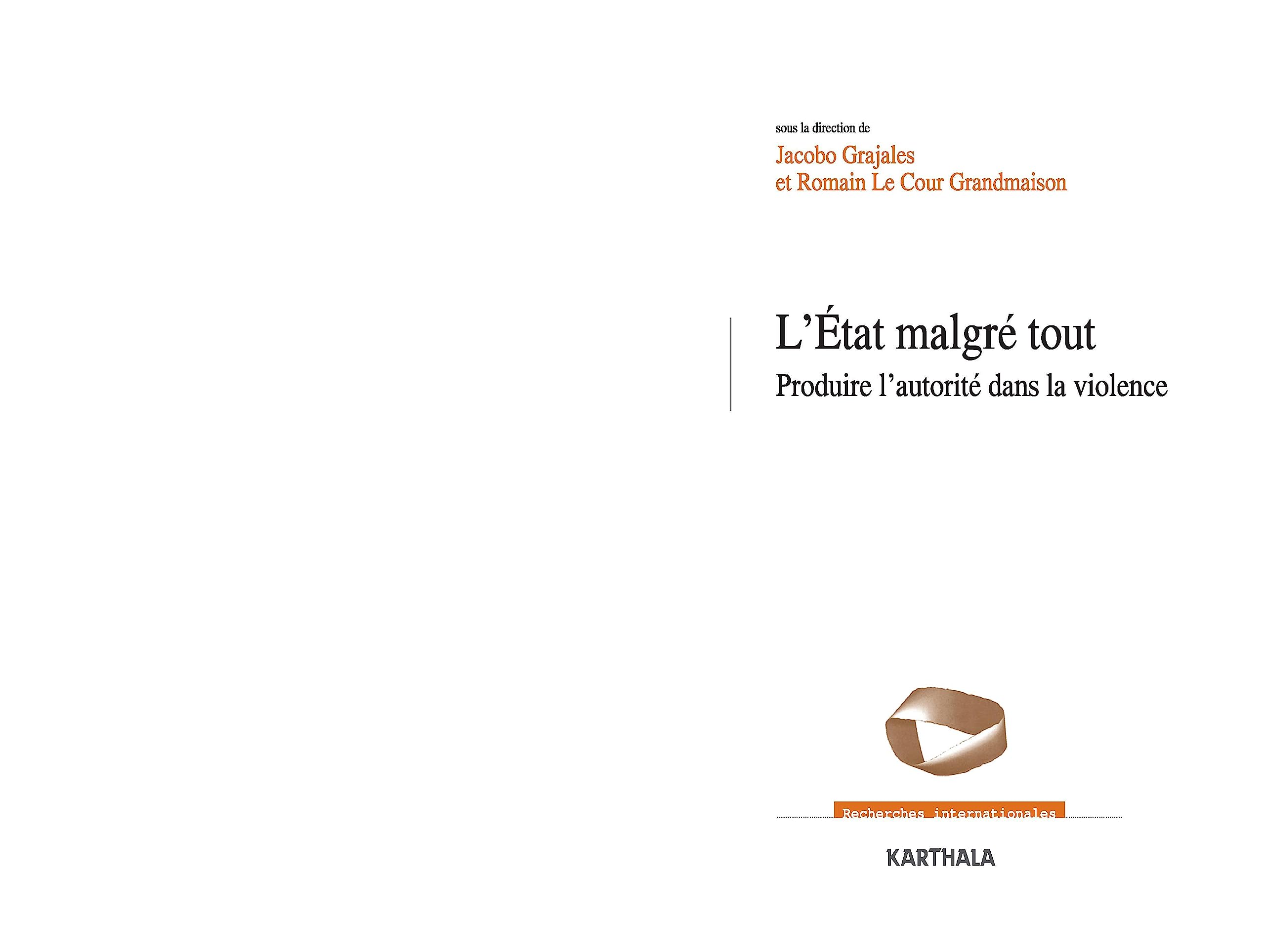 Etat malgré tout : Produire l'autorité dans la violence book