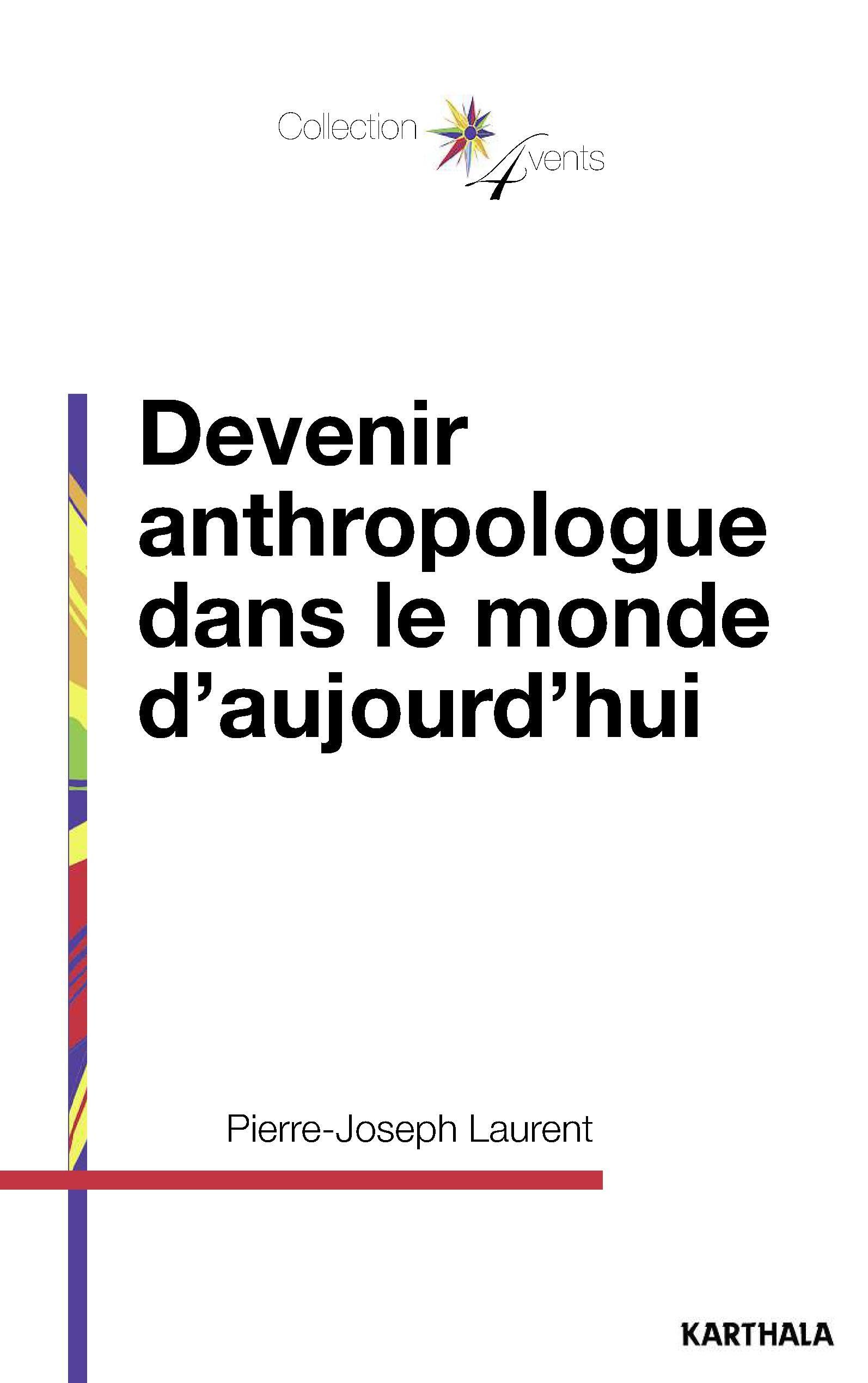 Devenir anthropologue dans le monde d'aujourd'Hui Books