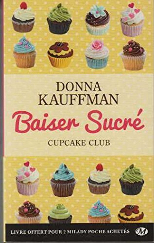 Cupcake Club, T1 : Baiser sucré Eroticism