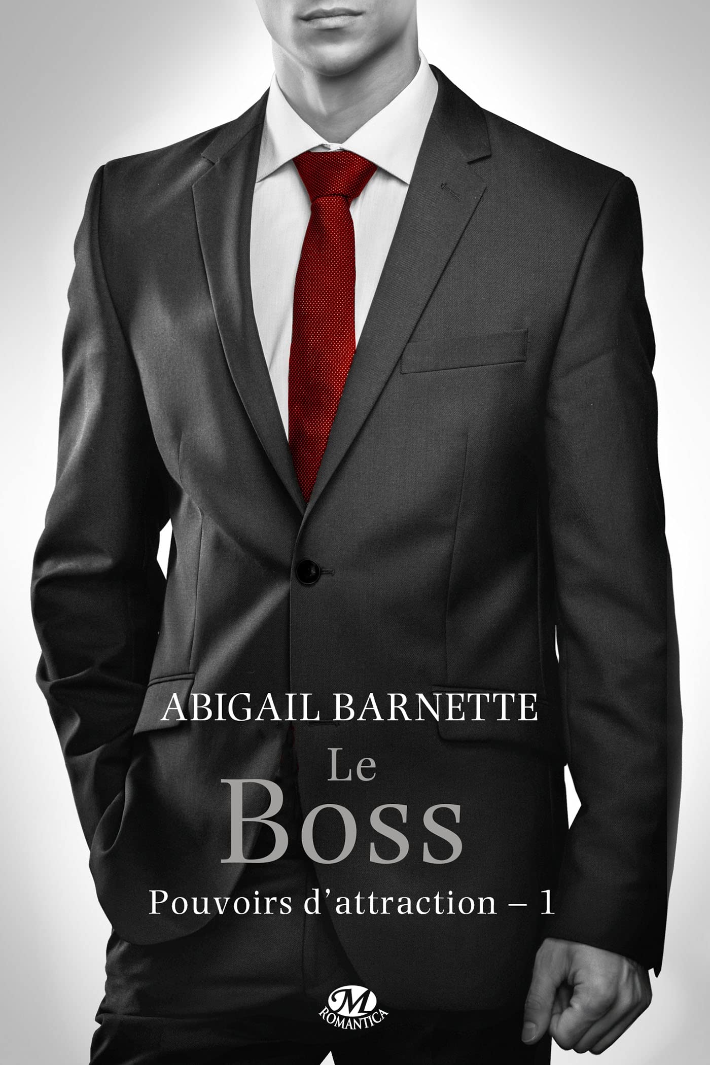 Pouvoirs d'attraction, T1 : Le Boss (édition Canada) Contemporary literature