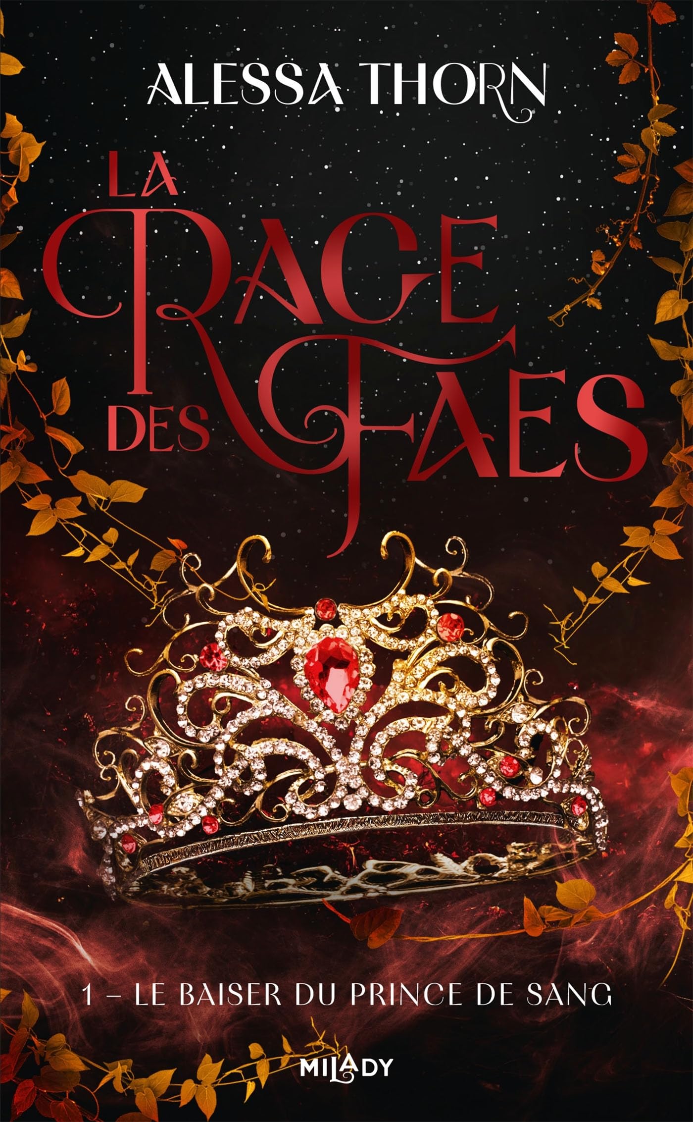 La Rage des faes, T1 : Le Baiser du prince de sang book