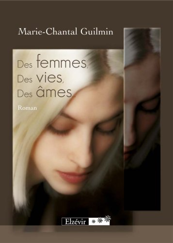 Des femmes, Des vies, Des âmes... book