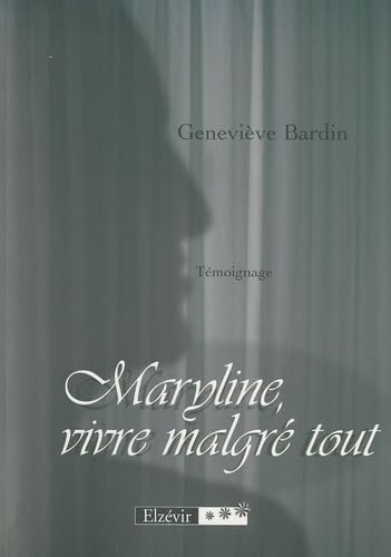 Maryline, vivre malgré tout Books