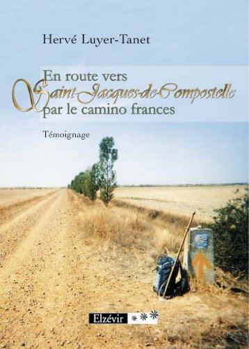 En route vers Saint Jacques de Compostelle par le camino frances book