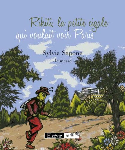 Rikiti la Petite Cigale Qui Voulait Voir Paris book