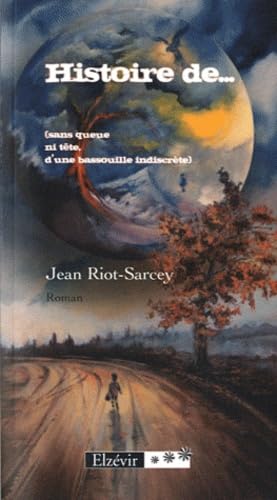 Histoire de...: (sans queue ni tête, d'une bassouille indiscrète) Books