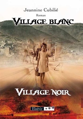 Village Blanc Village Noir book