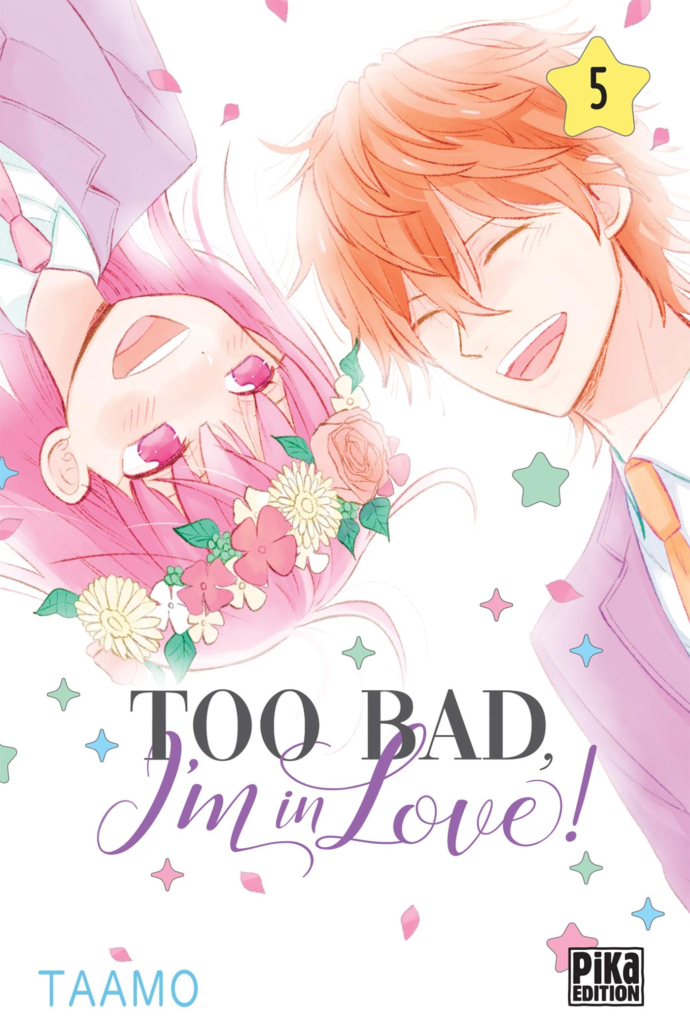 Too bad, I'm in love! T05 book