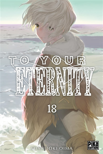Product Image: To your eternity. Vol. 18