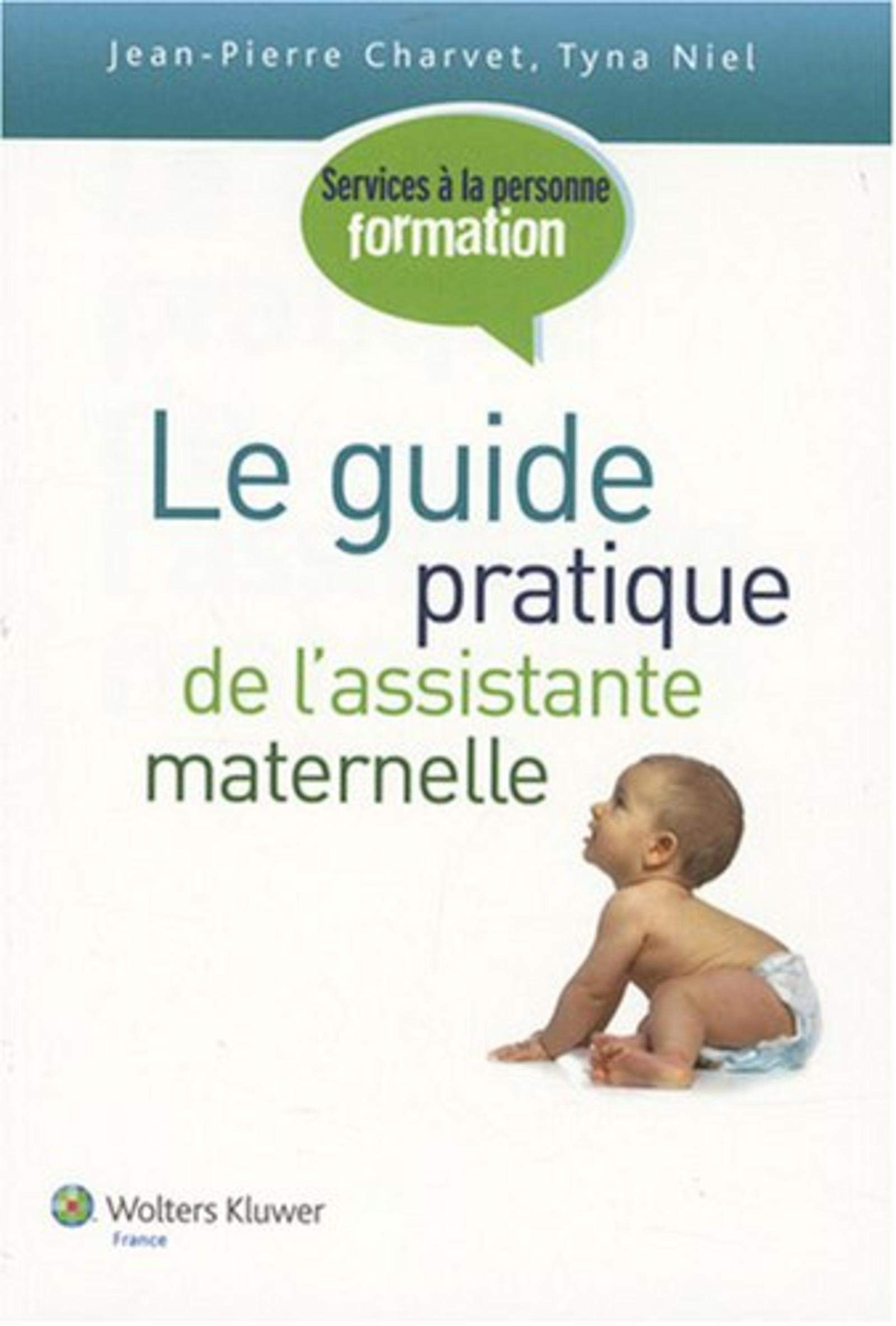 Le guide pratique de l'assistante maternelle book
