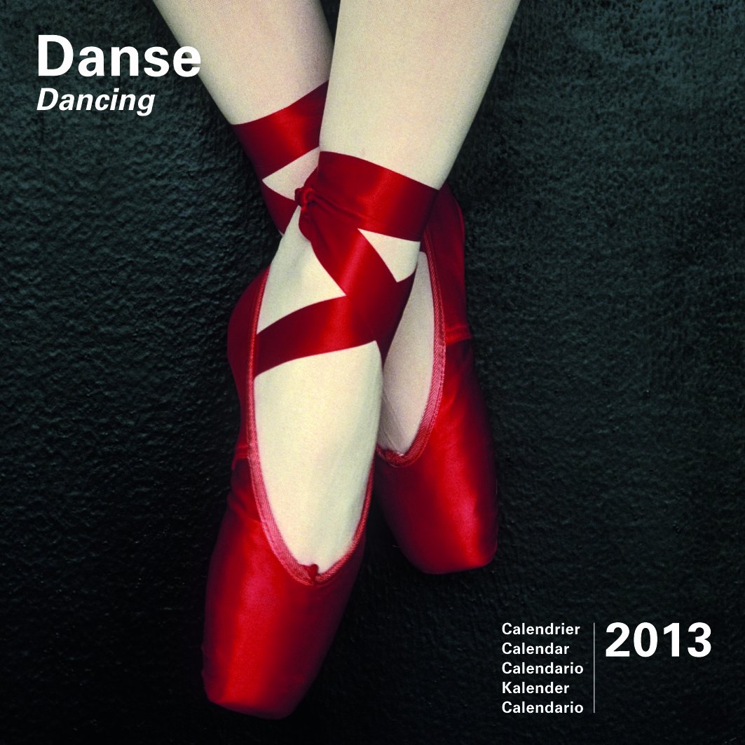 2013 Dance 30 x 30 Calendar Books