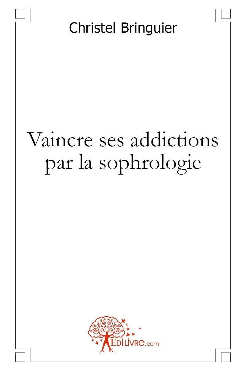 Vaincre ses addictions par la sophrologie book