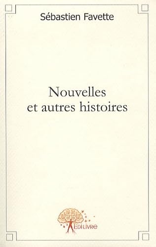 Nouvelles et autres histoires book