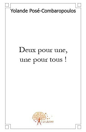 Deux pour une, une pour tous ! - comédie en 3 actes book