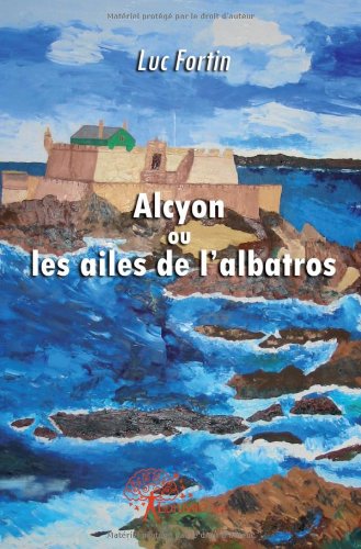 Alcyon ou les ailes de l'albatros book