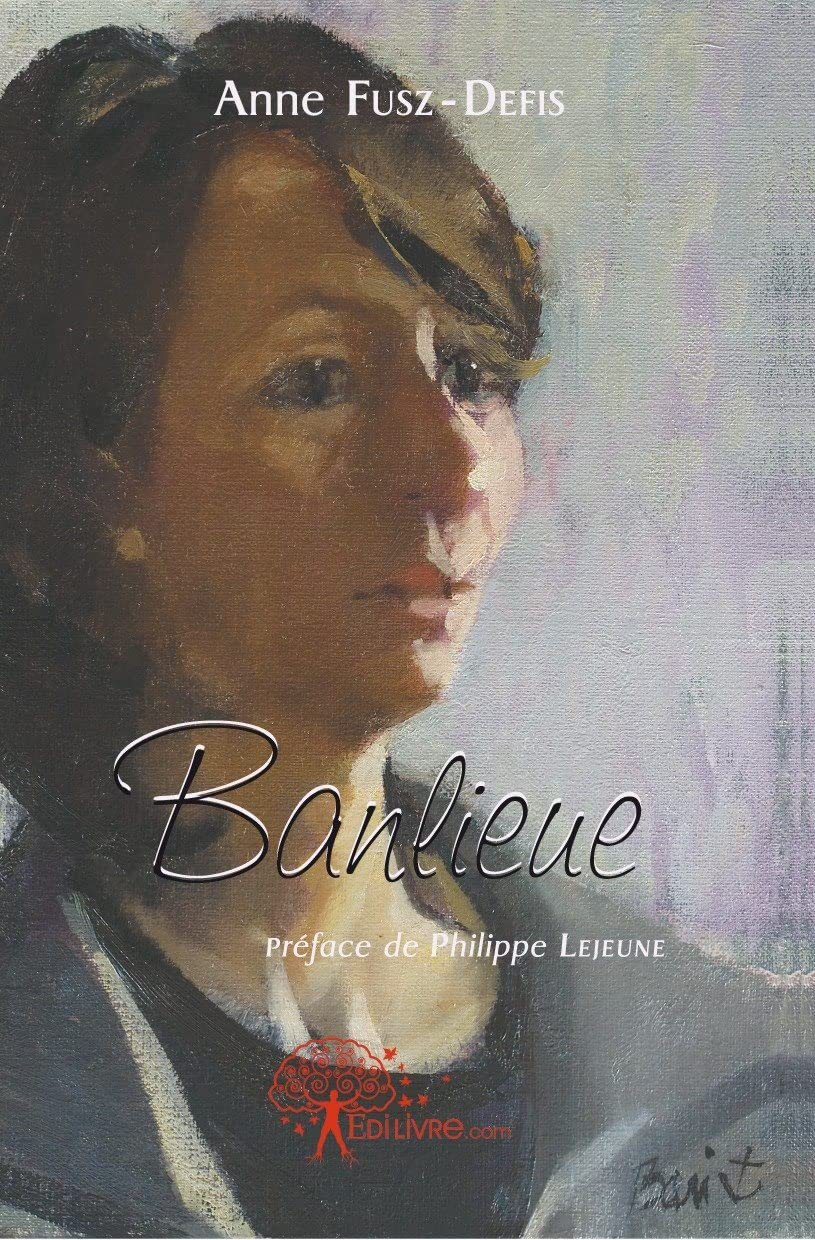 Banlieue: (mention : Préface de Philippe LEJEUNE) book