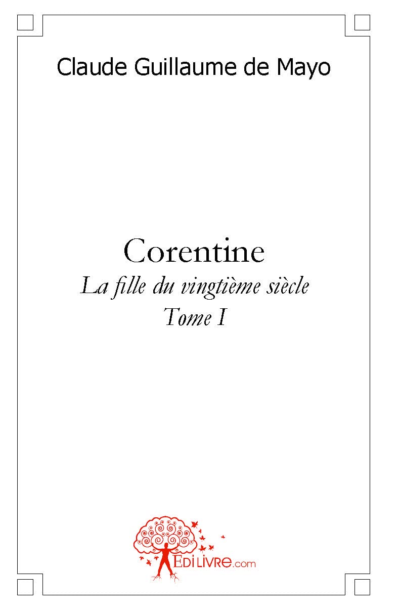 Corentine: La fille du vingtième siècle book