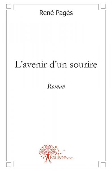 L'avenir d'un sourire : Roman book