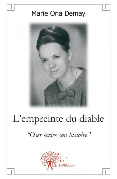 L'empreinte du diable : "Oser écrire son histoire" book