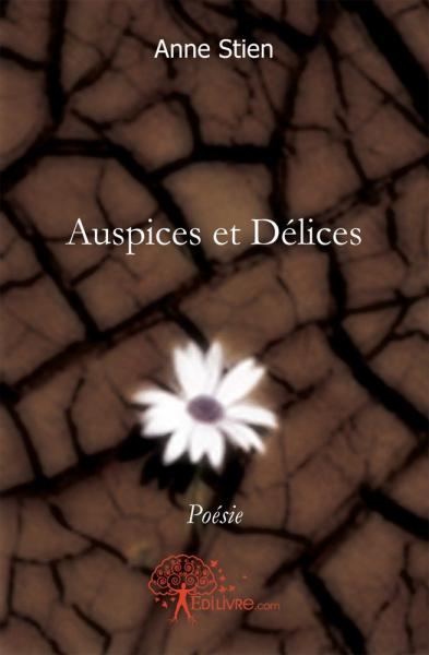 Auspices et délices : Poésie book