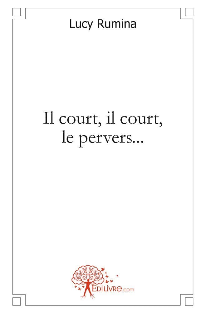 Il court, il court, le pervers book
