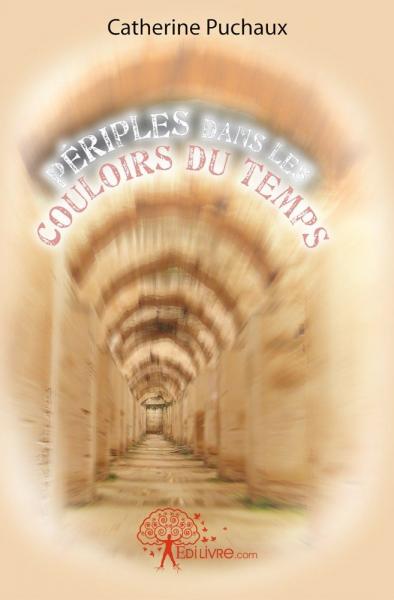 Périples dans les couloirs du temps book