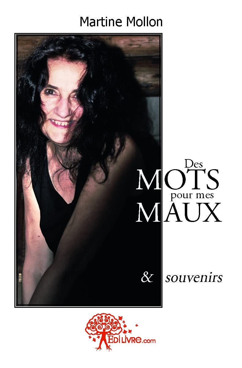 Des mots pour mes maux: et souvenirs book