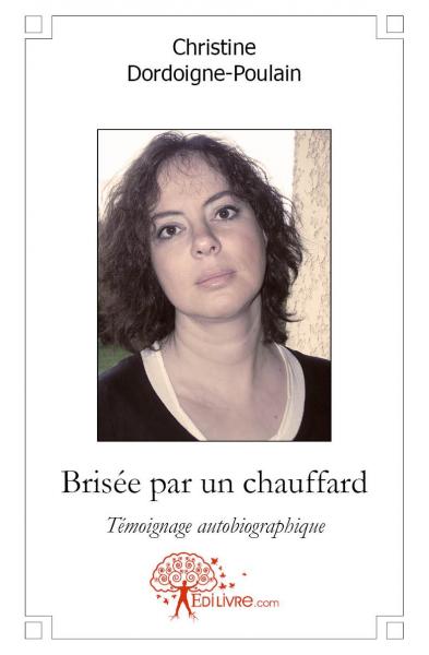 Brisée par un chauffard Personalities