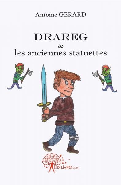 Drareg et les anciennes statuettes Action & Adventure