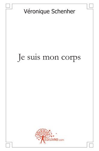 Je suis mon corps : Jubiler d'être, tout simplement book