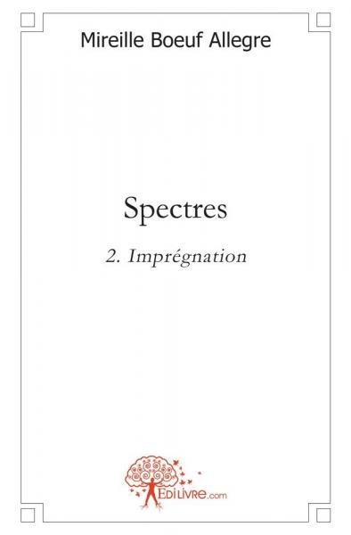 Spectres : Imprégnation Action & Adventure