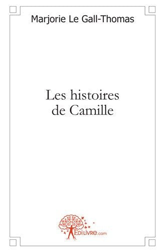 Les histoires de camille Children's books