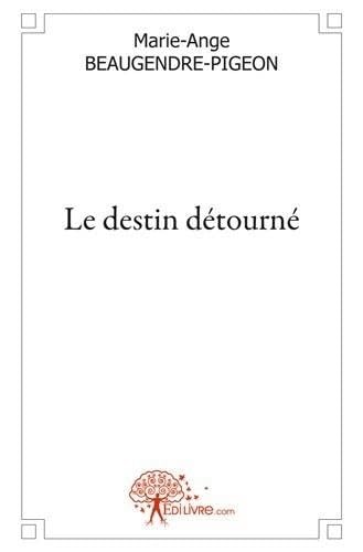 Le destin détourné book