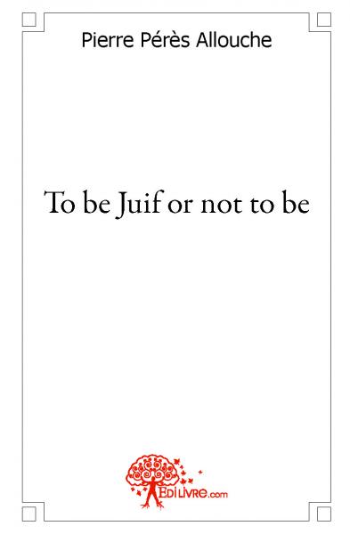 To be juif or not to be Religion & Esotericism