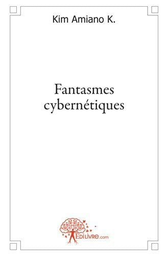 Fantasmes cybernétiques Books
