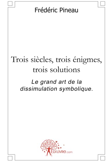 Trois siècles, trois énigmes, trois solutions Suspense & Thrillers