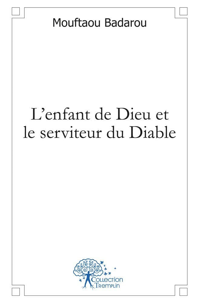 L'enfant de Dieu et le serviteur du diable - récit Books