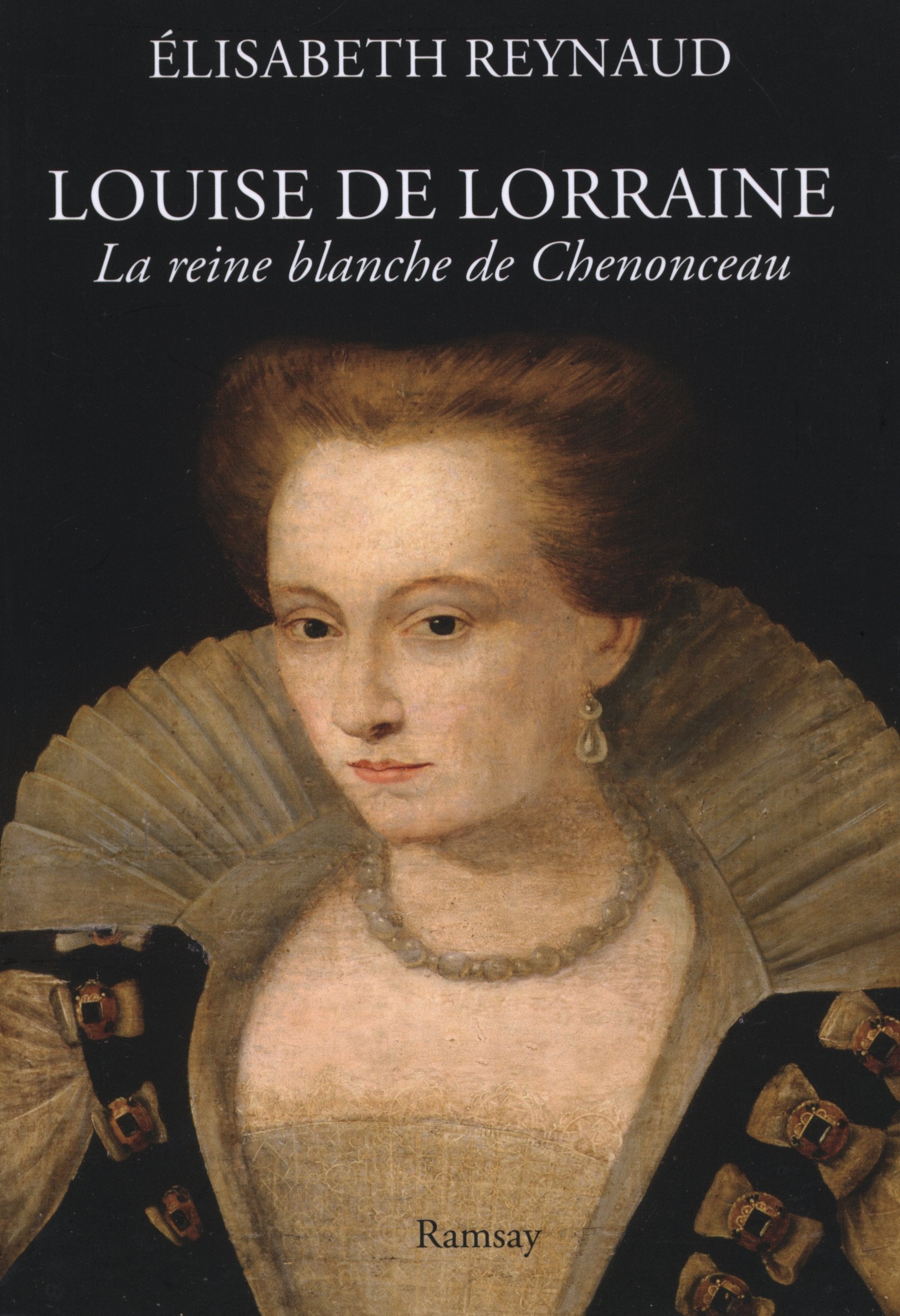 Louise de Lorraine: La reine blanche de Chenonceau book
