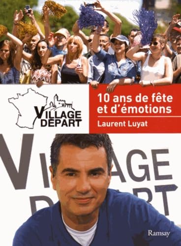 VILLAGE DEPART LES 10 Ans book