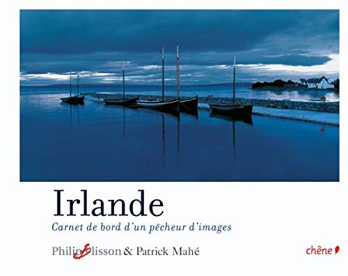 Irlande: Carnet de bord d'un chasseur d'images Books