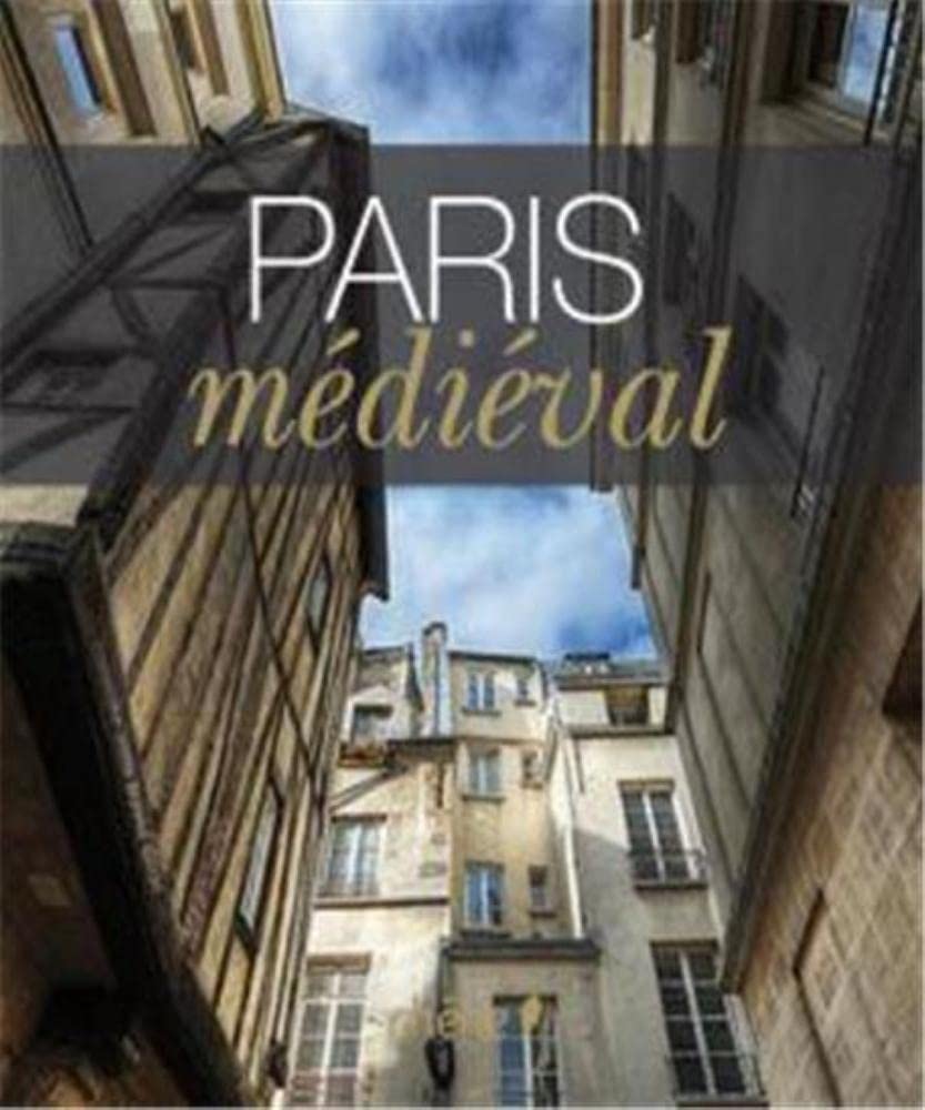 Paris medieval (legendes bilingues francais-anglais): Edition bilingue français-anglais Leisure, Home & Garden