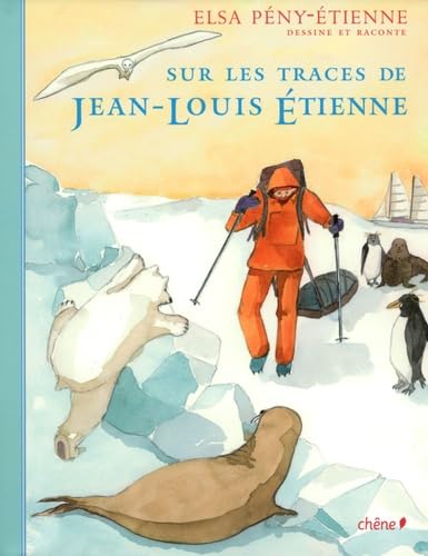 Sur les traces de Jean-Louis Etienne Books